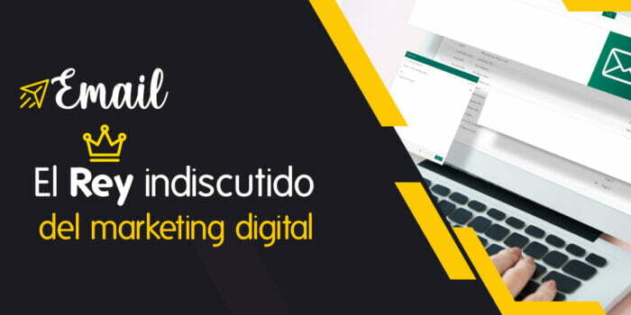 Blog Email- El Rey Indiscutido Del Marketing Digital