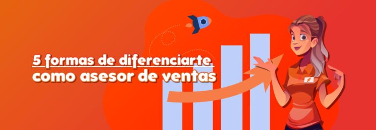 7.-COMERCIAL---5-formas-de-diferenciarte-como-asesor-de-ventas1
