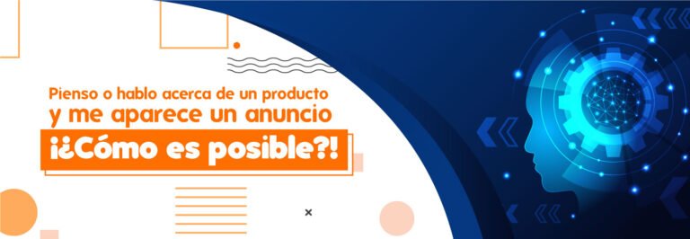Pienso-o-hablo-acerca-de-un-producto-y-me-aparece-un-anuncio-Cómo-es-posible-