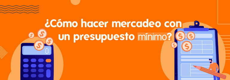 Como hacer mercadeo con un presupuesto minimo-01