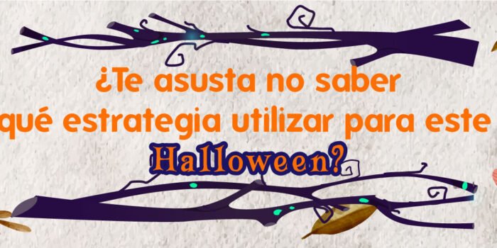 Banner Fondo Con Textura De Papel Flores Secas Y Ramas Secas Rodeando El Titulo: ¿te Asusta No Saber Que Estrategia Utilizar Para Este Halloween?