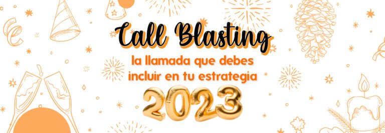 Titulo blog banner Call Blasting llamadas pregrabadas la llamada que debes incluir en tu estrategia 2023 fondo navideño
