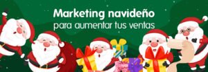 Titulo blog banner Marketing navideño para aumentar tus ventas fondo verde con 5 santa claus con regalos