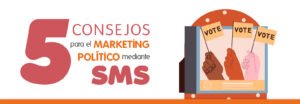 5-consejos-para-el-Marketing-Político-mediante-SMS